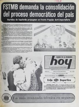 FSTMB DEMANDA LA CONSOLIDACIÓN DEL PROCESO DEMOCRÁTICO DEL PAÍS. (1982, 30 de agosto). Hoy [La Paz, Bolivia], p. 1.